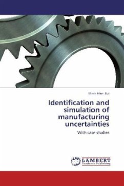 Identification and simulation of manufacturing uncertainties