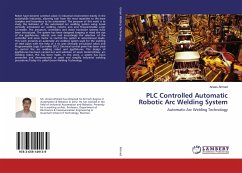PLC Controlled Automatic Robotic Arc Welding System - Ahmed, Anees