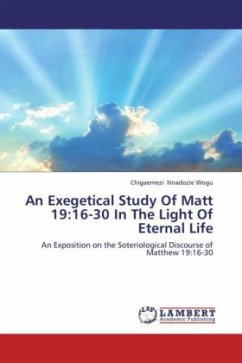 An Exegetical Study Of Matt 19:16-30 In The Light Of Eternal Life