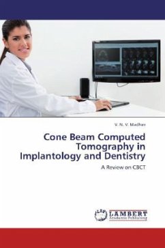 Cone Beam Computed Tomography in Implantology and Dentistry - Madhav, V. N. V.