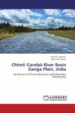 Chhoti Gandak River Basin Ganga Plain, India - Awasthi, Amit Kr.;Sen Singh, Dhruv
