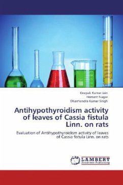 Antihypothyroidism activity of leaves of Cassia fistula Linn. on rats - Jain, Deepak Kumar;Nagar, Hemant;Singh, Dharmendra Kumar