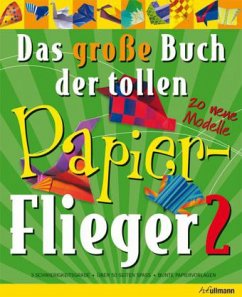 Das große Buch der tollen Papier-Flieger Cover Das große Buch der tollen Papier-Flieger