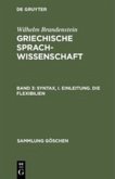 Syntax, I. Einleitung. Die Flexibilien