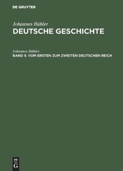 Vom ersten zum zweiten Deutschen Reich - Bühler, Johannes