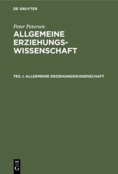 Allgemeine Erziehungswissenschaft - Petersen, Peter