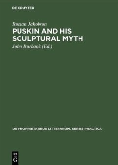 Puskin and his Sculptural Myth - Jakobson, Roman