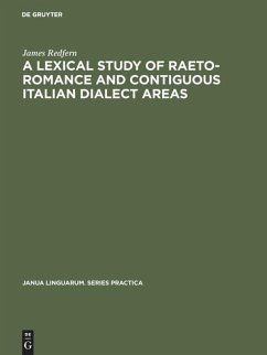 A Lexical Study of Raeto-Romance and Contiguous Italian Dialect Areas - Redfern, James