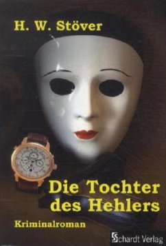 Die Tochter des Hehlers - Stöver, Horst W.