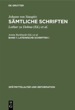 Lateinische Schriften I - Staupitz, Johann von