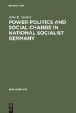 Power Politics and Social Change in National Socialist Germany