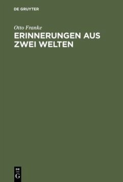 Erinnerungen aus zwei Welten - Franke, Otto