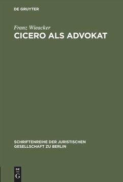 Cicero als Advokat - Wieacker, Franz