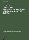 Levels of representation in the lexicon and in the syntax
