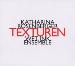 Texturen - Wet Ink Ensemble