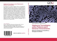 Vigilancia Tecnológica como Palanca para Generar Innovaciones - Sánchez M., José G.;Caira T., Norma M.