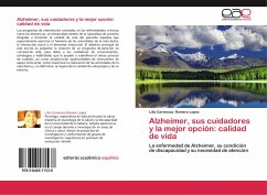 Alzheimer, sus cuidadores y la mejor opción: calidad de vida - Romero Lopez, Lilia Carmenza