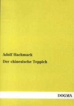 Der chinesische Teppich - Hackmack, Adolf