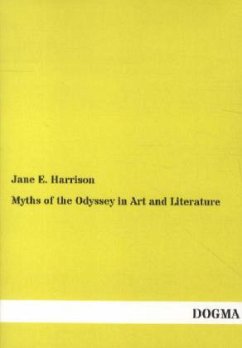 Myths of the Odyssey in Art and Literature - Harrison, Jane E.