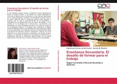 Enseñanza Secundaria. El desafío de formar para el trabajo - Cordero de Barrientos, Olga Beatriz;Mondino, Gonzalo M.