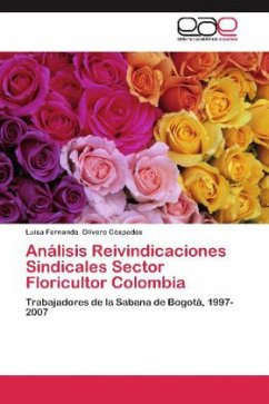Análisis Reivindicaciones Sindicales Sector Floricultor Colombia