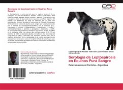 Serología de Leptospirosis en Equinos Pura Sangre - Alustiza, Fabrisio Eduardo;Pedraza, Maria del Lujan;Martin, Vivian Adriana