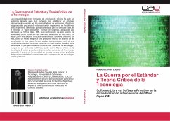 La Guerra por el Estándar y Teoría Crítica de la Tecnología - Correa Lucero, Horacio