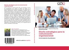 Diseño estratégico para la comunicación organizacional: - Socias Iglesias, Alexis;Robas Díaz, Felipe Enio;Durand Rill, Rolando