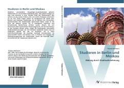 Studieren in Berlin und Moskau