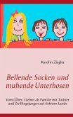 Bellende Socken und muhende Unterhosen