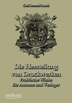 Die Herstellung von Druckwerken - Lorck, Carl B.