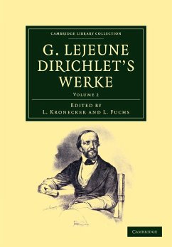 G. Lejeune Dirichlet's Werke - Dirichlet, Peter Gustav Lejeune