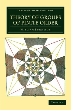 Theory of Groups of Finite Order - Burnside, William