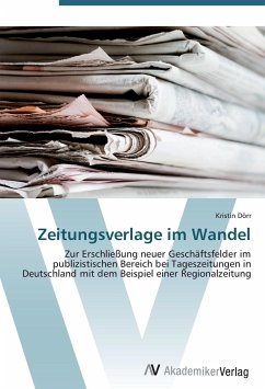 Zeitungsverlage im Wandel - Dörr, Kristin