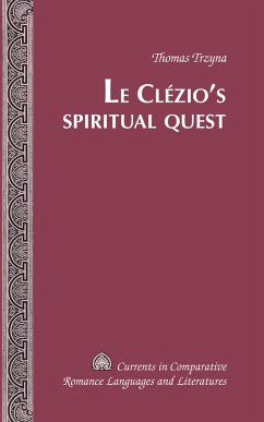 Le Clézio¿s Spiritual Quest - Trzyna, Thomas