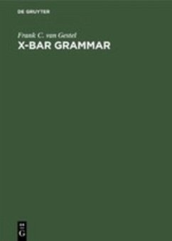 X-bar grammar - Gestel, Frank C. van