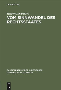 Vom Sinnwandel des Rechtsstaates - Schambeck, Herbert