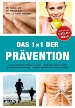 1x1 der Prävention - Jund, Dr. Rainer;Birk, Markus;Heufelder, Armin