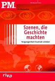 P.M. Szenen, die Geschichte machten