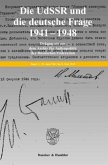 Die UdSSR und die deutsche Frage 1941-1949. Dokumente aus russischen Archiven. 4 Bände. Bearb. und hrsg. von Jochen P. Laufer - Georgij P. Kynin unter Mitarbeit von Viktor Knoll (Bd. 1-3) - Kathrin König (Bd. 4) - Reinhard Preuß (Bd. 4). Die UdSSR und die deutsche Frage 1941-1949. Dokumente aus russischen Archiven. 4 Bände. Bearb. und hrsg. von Jochen P. Laufer - Georgij P. Kynin unter Mitarbeit von Viktor Knoll (Bd. 1-3) - Kathrin König (Bd. 4) - Reinhard Preuß (Bd. 4).