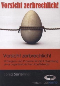 Vorsicht zerbrechlich! - Seirlehner, Sonja