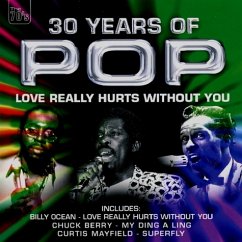 30 Years Of Pop - Love Really Hurts With You