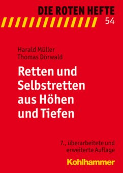 Retten und Selbstretten aus Höhen und Tiefen - Dörwald, Thomas