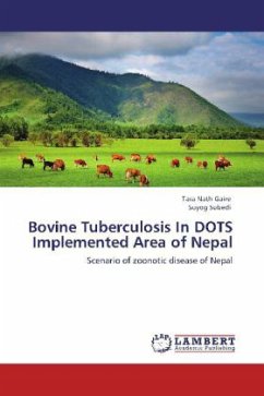 Bovine Tuberculosis In DOTS Implemented Area of Nepal - Gaire, Tara Nath;Subedi, Suyog