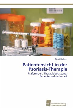 Patientensicht in der Psoriasis-Therapie - Holland, Birgit