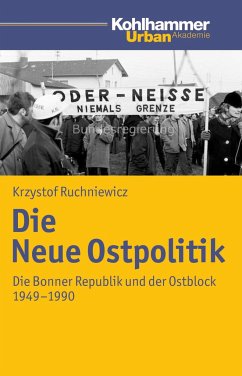 Die Neue Ostpolitik - Ruchniewicz, Krzysztof