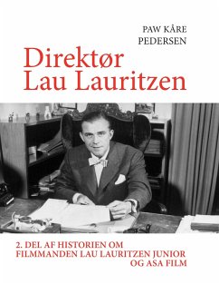 Direktør Lau Lauritzen Direktør Lau Lauritzen
