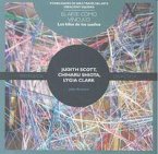 Los hilos de los sueños : Judith Scott, Chiharu Shiota y Lygia Clark Los hilos de los sueños : Judith Scott, Chiharu Shiota y Lygia Clark
