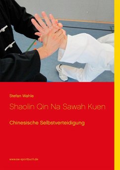 Shaolin Qin Na Sawah Kuen - Wahle, Stefan