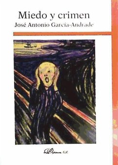 Miedo y crimen - García-Andrade Fernández Monzón, José Antonio